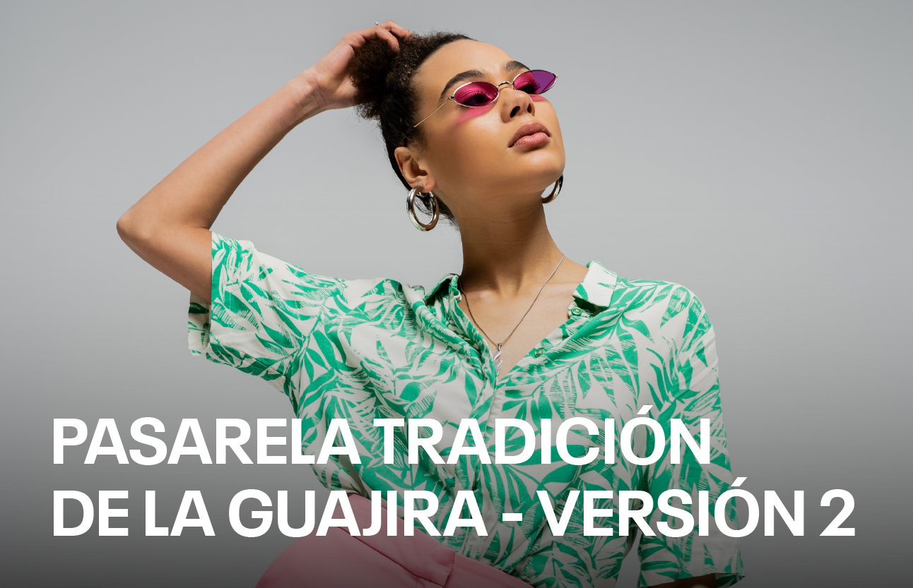 Pasarela Tradición de la Guajira - Versión 2